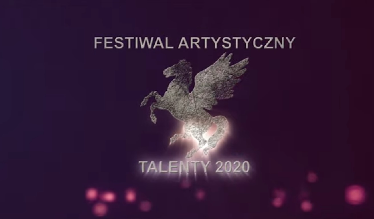 Laureaci Festiwalu Artystycznego „Talenty 2020” wyłonieni!